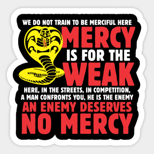 Mercy is for the Weak v2 Sticker